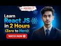 Learn React JS in 2 Hours 🔥 | Zero to Hero React Tutorial for Beginners 2026 | Ashok IT #reactjs