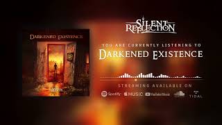 Silent Reflection - Darkened Existence (Music Video)