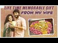 Life Time Memorable Gift From My Wife || Mr & Mrs Ekhaari || Infinitum Media