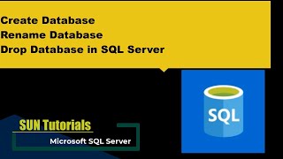 Create,Rename & drop database in sql server | sql server tutorial for beginners