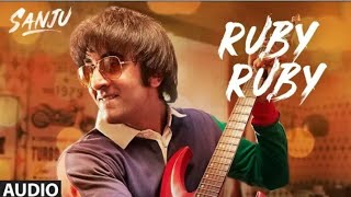 Sanju : Ruby Ruby Full Audio Song Out Now | Ranbir Kapoor | AR Rahman | Rajkumar Hirani | Sanju Song