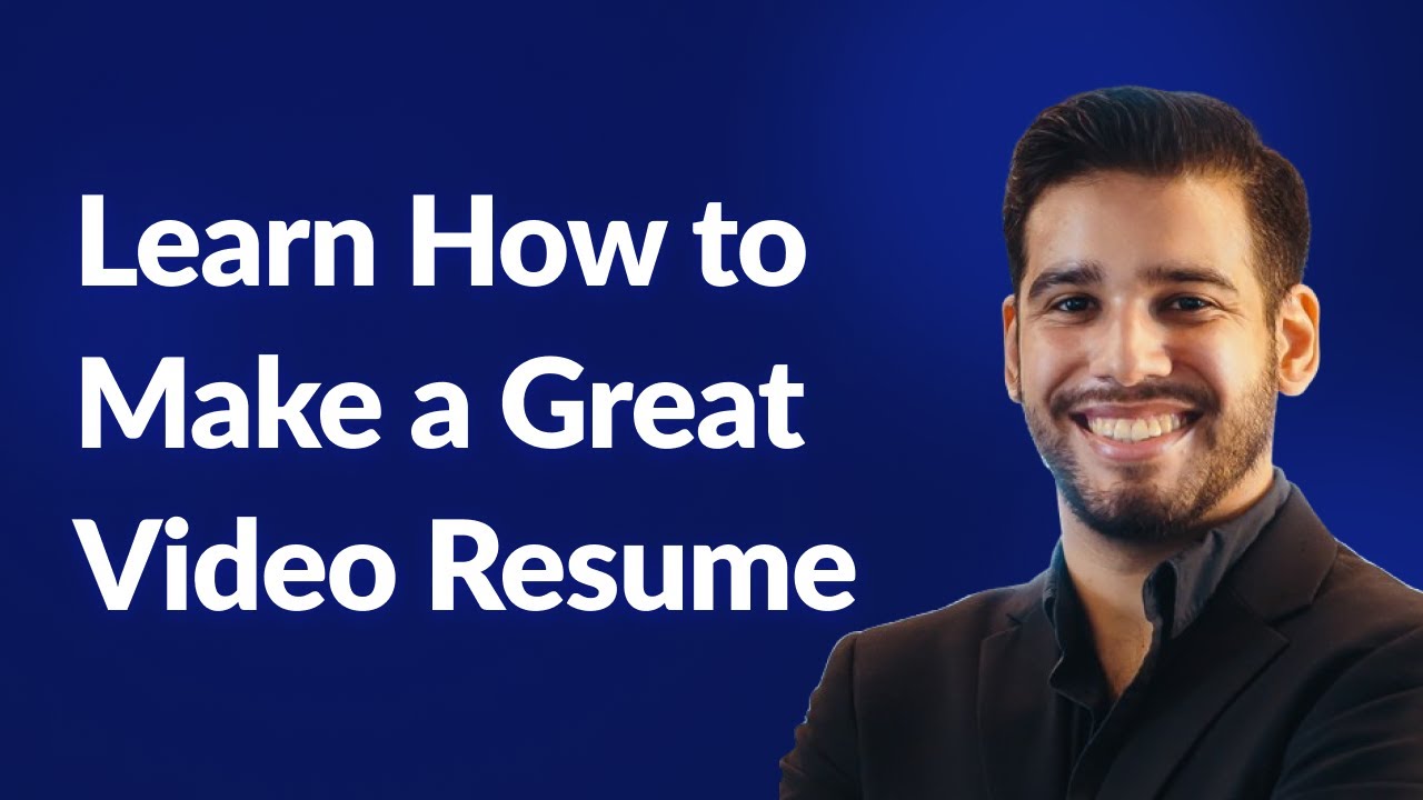 Learn How To Make A Great Video Resume Youtube