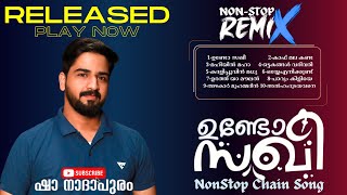 ഉണ്ടോ സഖീ NonStop - ഷാ നാദാപുരം മെഗാ നോൺസ്റ്റോപ്പ് 10 Songs Remix-Undo Sakhee Nonstop SHA NADAPURAM