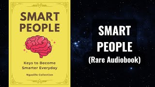 Smart People - Keys to Become Smarter Everyday Audiobook