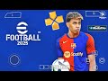 eFOOTBALL 2025 PPSSPP | PES 25 PPSSPP CAMERA PS5 | PES 2025 PPSSPP