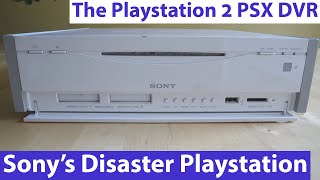 The Playstation 2 PSX DVR - Sony's Playstation Based Blunder!