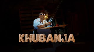 Khubanja_By_G Sky_ FireFire (Official Video) -4k