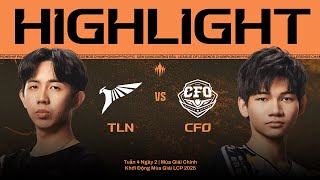 HIGHLIGHT | TLN vs CFO | Khởi Động Mùa Giải LCP 2025 - Tuần 4 Ngày 2