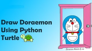 Doraemon Code in Python (Full Code Description ) -Coding Vivek