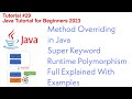 Method Overriding in Java | Super Keyword | Runtime Polymorphism | Full Explained with Examples