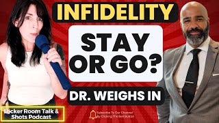 Infidelity. Stay or Go? Answers from an Expert