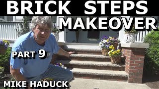 BRICK STEPS REPAIR (Part 9) Mike Haduck