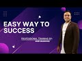 Easy way to Success | Amir Maqsood | AMEL Properties | 13 Aug 2022