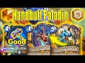 Over 86% Winrate With Handbuff Paladin! The Best Deck In The Game! Whizbang's Workshop | Hearthstone