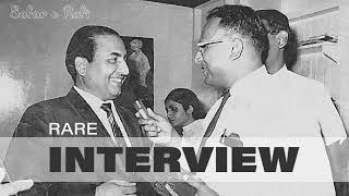 RARE  INTERVIEW  -  MOHAMMED  RAFI  SAHAB