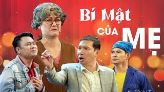 BÍ MẬT CỦA MẸ - Vở hài kịch lấy nhiều nước mắt khán giả của Xuân Bắc, Tự Long, Vân Dung, Quang Thắng