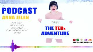 THE PODCAST: THE TEDx ADVENTURE from Anna Jelen
