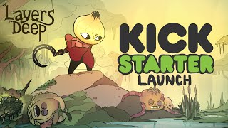 Layers Deep Kickstarter Launch | We are making our indie game happen!