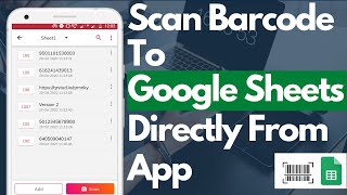 Scan Barcode or QR Code To Google Sheets Using Android App | Upsheet