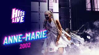 Anne Marie - 2002 (Live at Hits Live Liverpool)