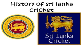 ශ්‍රී ලංකාවේ ක්‍රිකට් ඉතිහාසය - History of Sri lanka cricket