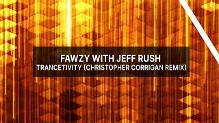 Fawzy with Jeff Rush - Trancetivity (Christopher Corrigan Remix) [Full] -Trance- #statesoundscapes