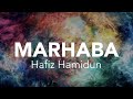 Hafiz Hamidun - Marhaba (Full Audio)