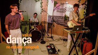 Valuá - Dança (Ao Vivo no Estúdio MangoLab)