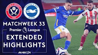 Sheffield United v. Brighton | PREMIER LEAGUE HIGHLIGHTS | 4/24/2021 | NBC Sports