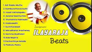 Ilayaraja Beats | Ilayaraja Songs | Tamil Beats | Dance Songs | SPB Songs | Beats of Ilayaraja
