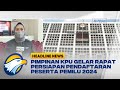 Pimpinan KPU Gelar Rapat Persiapan Pendaftaran Parpol Peserta Pemilu 2024