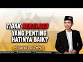 TIDAK BERJILBAB, YANG PENTING HATINYA BAIK? BAGAIMANA MENURUT USTADZᴴᴰ | Ustadz Abdul Somad, Lc., MA