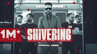 Shivering (Official Video) AP Warraich | Snappy | Latest Punjabi Songs 2022