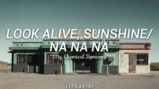MY CHEMICAL ROMANCE-Look Alive, Sunshine&Na Na Na//SubEspañol//