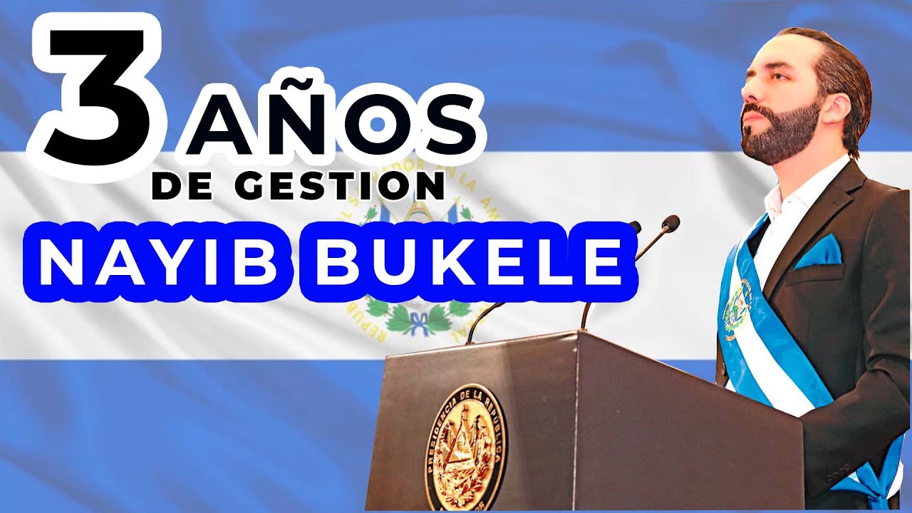 NAYIB BUKELE | Sesion Solemne 3 Años De Gobierno - YouTube