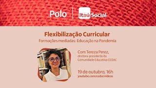 Webinário Formações Mediadas - Flexibilização Curricular