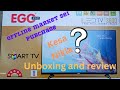 Ego Pic Tv Unboxing||smart Tv||kesa Nikla||