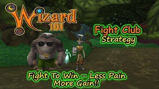 Wizard101 Fight Club Strategy - Fight To Win Less Pain More Gain