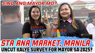 SINO ANG MAYOR MO PARA SA 2025, Sta Ana Market