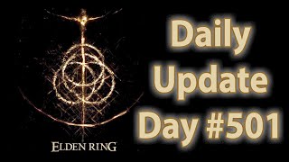 Daily Elden Ring Update: Day 501