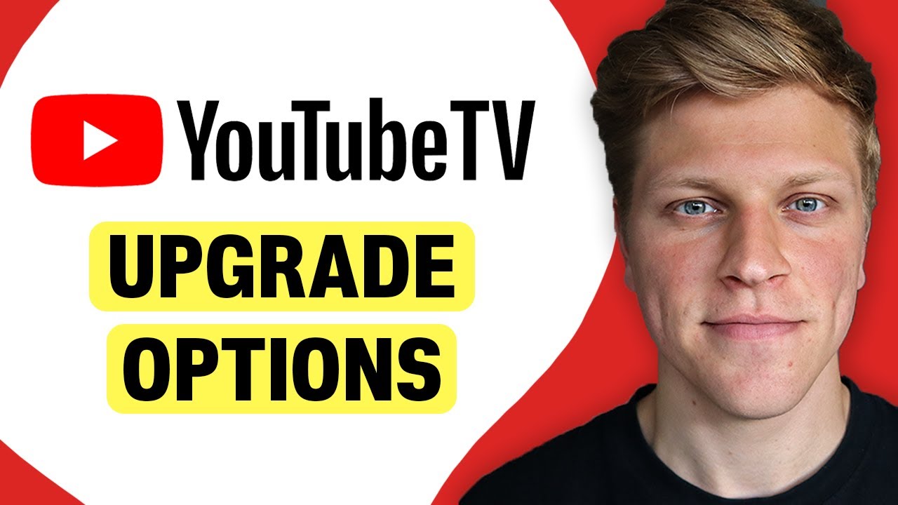Youtube Tv Upgrade Options And Pricing Youtube