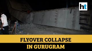 Gurugram: Section of under-construction flyover collapses, two injured