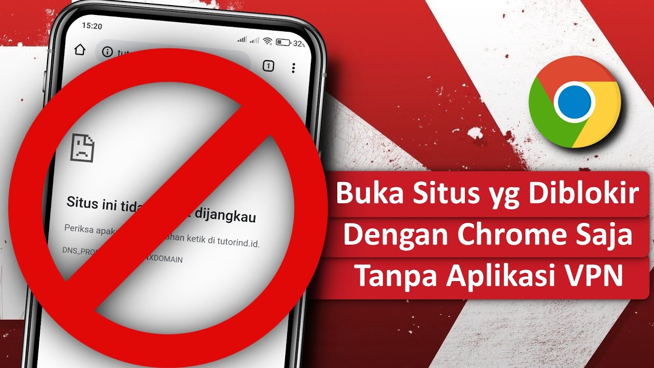 Cara Membuka Situs Yang Diblokir Menggunakan Google Chrome - YouTube