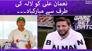Game Set Match - Congratulations to Noman Ali by Shahid Afridi - SAMAATV - 8 March 2022