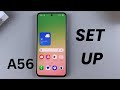 How To Set Up Samsung Galaxy A56