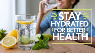 How to Stay Hydrated: Importance of Water for Health #hydration #stayhydrated