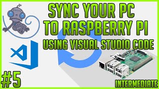 How to Sync your Files to Raspberry Pi Using VS Code - STEM Fundamentals #tt5