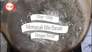 CARA MEMASAK MIE BASAH YANG BENAR AGAR TIDAK LEMBEK