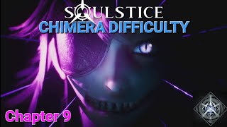 Soulstice - [CHAPTER 9 - DIAMOND RANK] - Chimera Difficulty