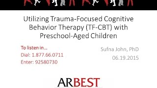 Utilizing Trauma-Focused Cognitive-Behavioral Therapy (TF-CBT) with Preschool-Aged Children